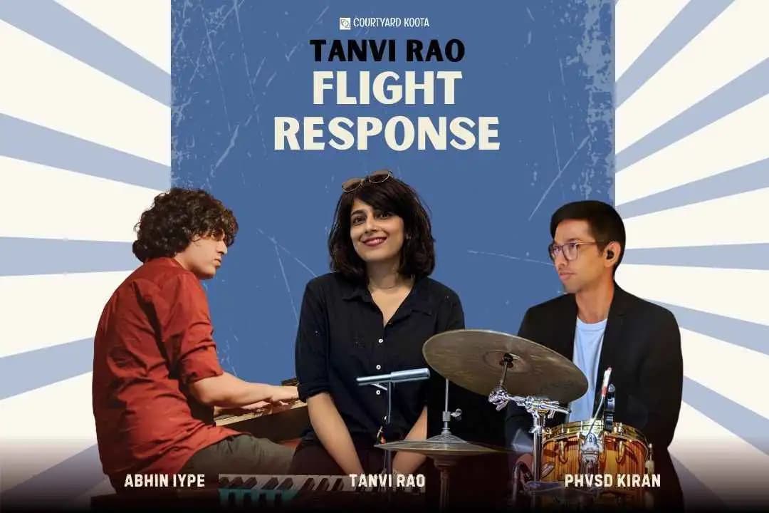 Flight Response : Tanvi Rao