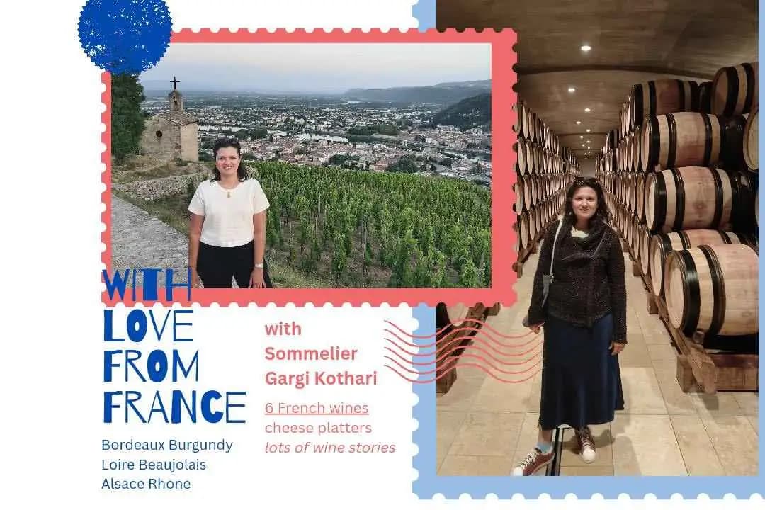 With Love from France with Sommelier Gargi Kothari